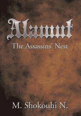 bokomslag Alamut, The Assassins' Nest