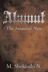 bokomslag Alamut, the Assassins' Nest