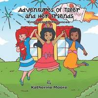 bokomslag Adventures of Tiger and Her Friends