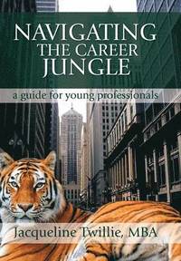 bokomslag Navigating the Career Jungle