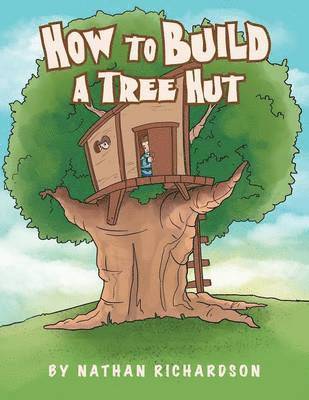 How to Build a Tree Hutt 1