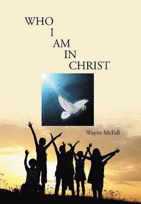 bokomslag Who I Am in Christ