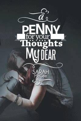 Penny for Your Thoughts My Dear