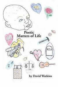 bokomslag Poetic Matters of Life