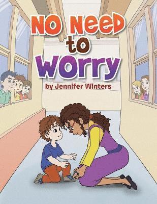 Jennifer Winters - No Need to Worry, Häftad