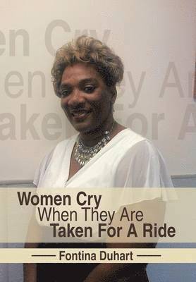 bokomslag Women Cry When They Are Taken for a Ride