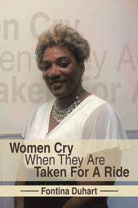 bokomslag Women Cry When They Are Taken for a Ride