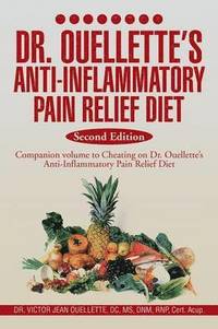 bokomslag Dr. Ouellette's Anti-Inflammatory Pain Relief Diet Second Edition