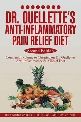 Dr. Ouellette's Anti-Inflammatory Pain Relief Diet Second Edition 1