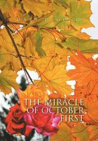 bokomslag The Miracle of October First