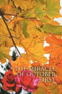 bokomslag The Miracle of October First