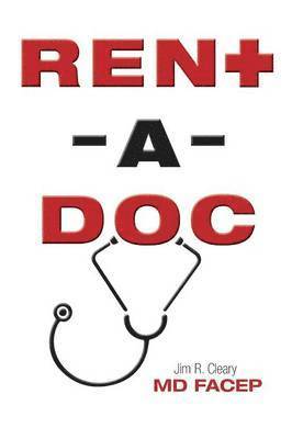 Jim Cleary Facep, Jim Cleary MD Facep - Rent-A-Doc, Häftad