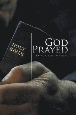 God Prayed