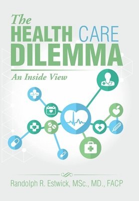 The Health Care Dilemma 1