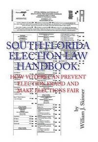bokomslag South Florida Election Law Handbook