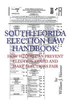 bokomslag South Florida Election Law Handbook