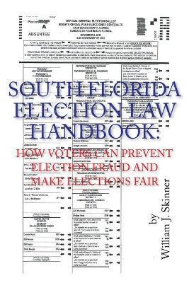 bokomslag South Florida Election Law Handbook