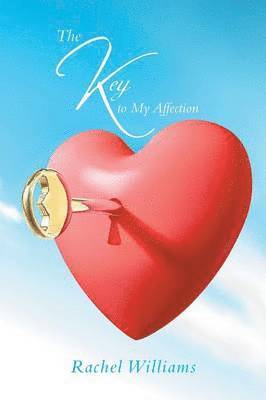 Rachel Williams - Key to My Affection, Häftad