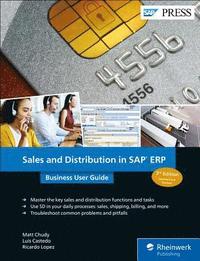 bokomslag Sales and Distribution in SAP ERP: Business User Guide