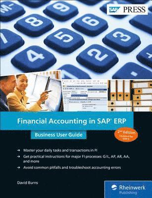 David Burns - Financial Accounting in SAP Erp: Business User Guide, Inbunden