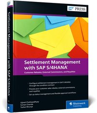 bokomslag Settlement Management with SAP S/4hana: Customer Rebates, External Commissions, and Royalties with the Condition Contract