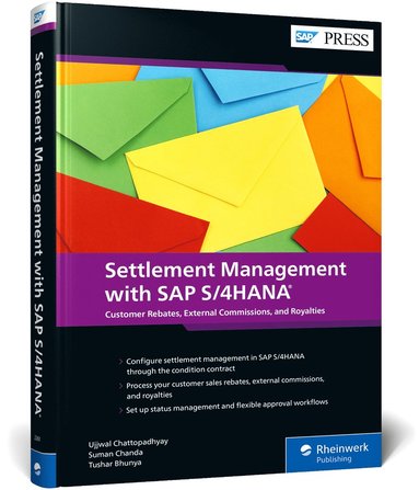 bokomslag Settlement Management with SAP S/4hana: Customer Rebates, External Commissions, and Royalties with the Condition Contract