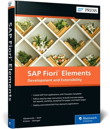 Rene Glavanovits, Martin Koch, Daniel Krancz, Maximilian Olzinger - SAP Fiori Elements, Inbunden