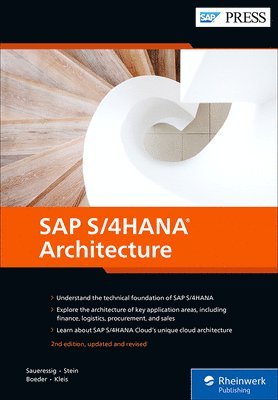 Thomas Saueressig, Tobias Stein, Jochen Boeder, Wolfram Kleis - SAP S/4HANA Architecture, Inbunden
