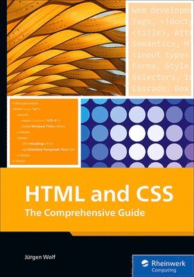 Jurgen Wolf - HTML and CSS, Häftad