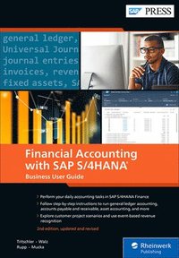 bokomslag Financial Accounting with SAP S/4HANA: Business User Guide