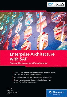 Anup Das - Enterprise Architecture with SAP: Planning, Management, and Transformation, Häftad