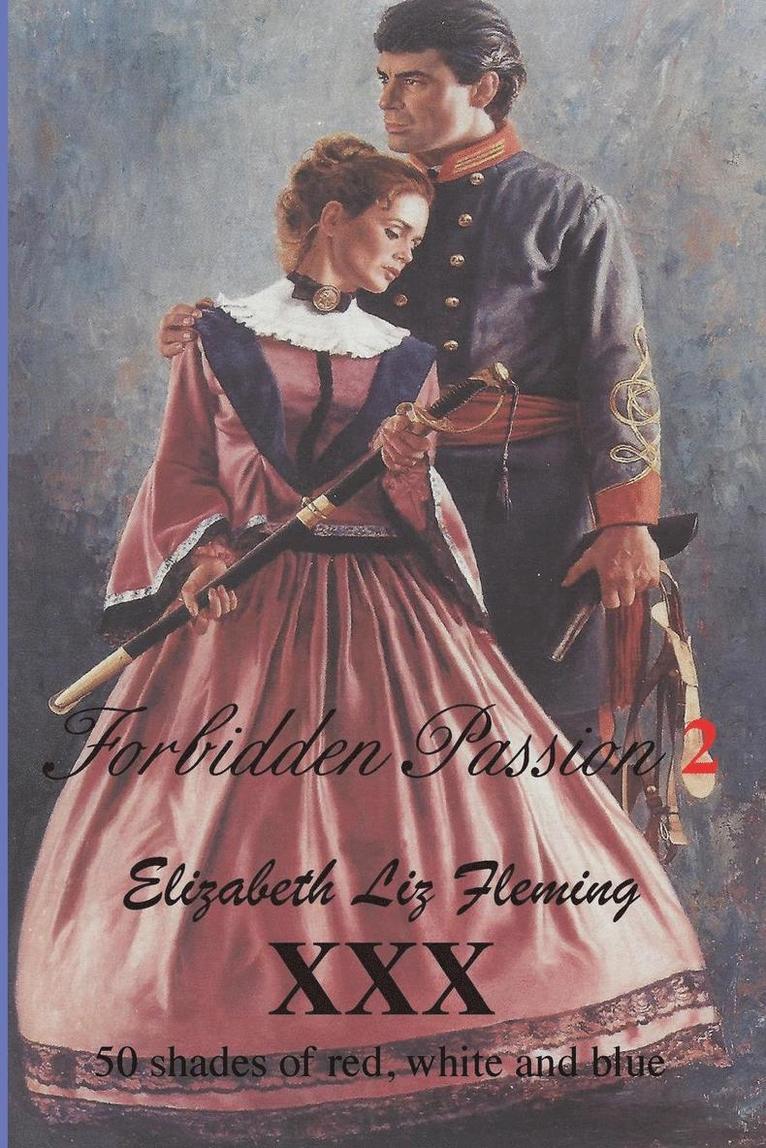 Elizabeth Liz Fleming, Colonel Charles Dahmon Whitt - Forbidden Passion 2, Häftad