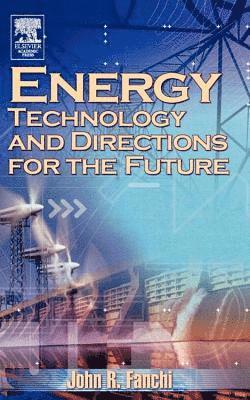 bokomslag Energy Technology and Directions for the Future