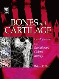 bokomslag Bones and Cartilage: Developmental and Evolutionary Skeletal Biology