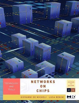 Giovanni De Micheli, Luca Benini, Luca Benini - Networks on Chips, Häftad