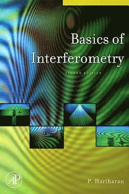 P. Hariharan - Basics of Interferometry, Häftad
