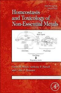 bokomslag Fish Physiology: Homeostasis and Toxicology of Non-Essential Metals