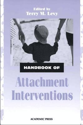 Handbook of Attachment Interventions 1