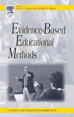 Daniel J. Moran, Richard W. Malott - Evidence-Based Educational Methods, Häftad