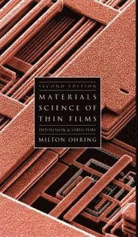 bokomslag Materials Science of Thin Films