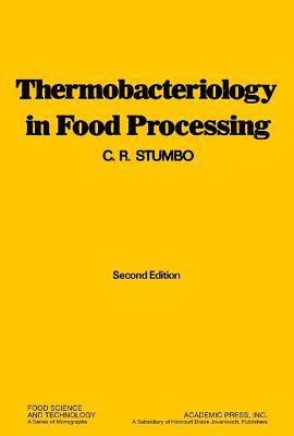 C. R. Stumbo - Thermobacteriology in Food Processing, Häftad