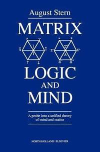 bokomslag Matrix Logic and Mind