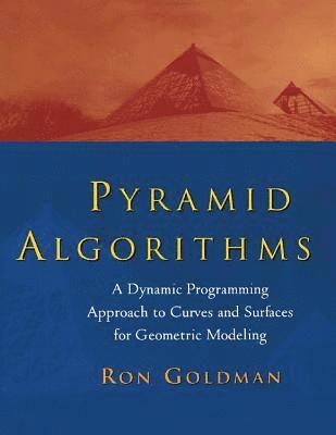 Ron Goldman - Pyramid Algorithms, Häftad