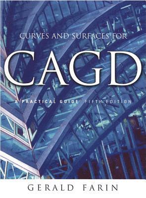 Gerald Farin - Curves and Surfaces for Cagd: A Practical Guide, Häftad