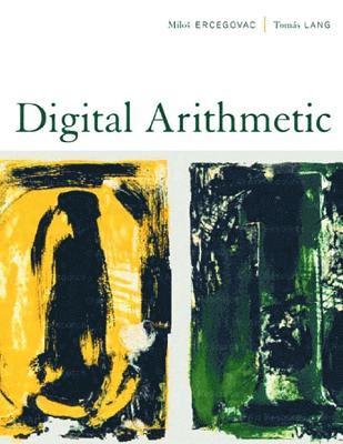 Milo Ercegovac, Tomas Lang - Digital Arithmetic, Häftad