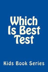 Which Is Best Test 1