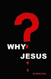 Why Jesus? 1