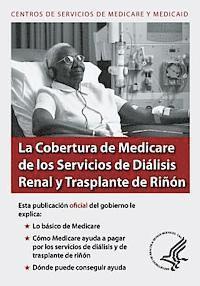 bokomslag La Cobertura de Medicare de los Servicios de Dialisis Renal y Trasplante de Rinon