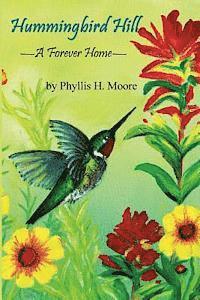 Hummingbird Hill: A Forever Home 1