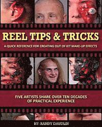 bokomslag Reel Tips & Tricks: A Quick Reference For Out of Kit Make-up Effects
